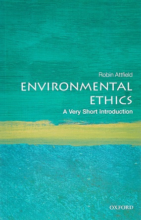 Environmental ethics : a very short introduction