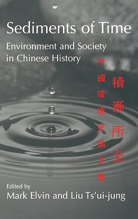 Sediments of time : environment and society in Chinese history 