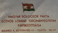 felirat: magyar dolgozók pártja, elte pártbizottság, cim / vöröscsillagos magyar zászló